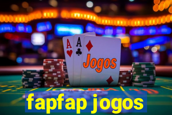 fapfap jogos